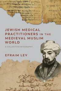 Jewish Medical Practitioners in the Medieval Muslim World : A Collective Biography (Non-muslim Contributions to Islamic Civilisation)