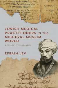 Jewish Medical Practitioners in the Medieval Muslim World : A Collective Biography (Non-muslim Contributions to Islamic Civilisation)