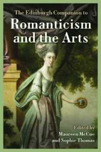 エディンバラ版　英国ロマン主義と芸術必携<br>The Edinburgh Companion to Romanticism and the Arts (Edinburgh Companions to Literature and the Humanities)