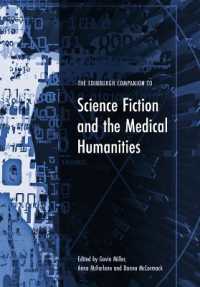 エディンバラ版　ＳＦと医療人文学必携<br>The Edinburgh Companion to Science Fiction and the Medical Humanities (Edinburgh Companions to Literature and the Humanities)