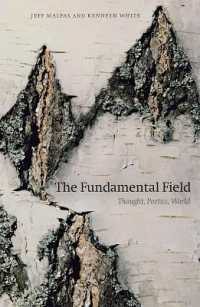 The Fundamental Field : Thought, Poetics, World