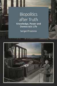 Biopolitics after Truth : Knowledge, Power and Democratic Life