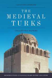 The Medieval Turks : Collected Papers (Edinburgh Studies in Classical Islamic History and Culture)