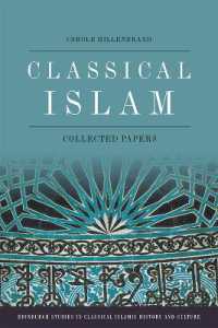 Classical Islam : Collected Papers (Edinburgh Studies in Classical Islamic History and Culture)