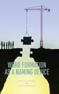 名づけの装置としての語形成<br>Word Formation as a Naming Device