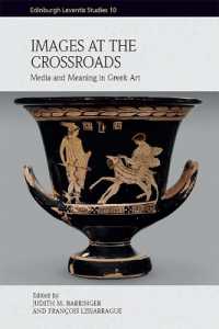 Images at the Crossroads : Media and Meaning in Greek Art (Edinburgh Leventis Studies)