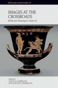 Images at the Crossroads : Media and Meaning in Greek Art (Edinburgh Leventis Studies)