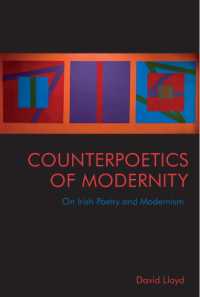Counterpoetics of Modernity : On Irish Poetry and Modernism （85,219）