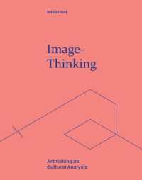 イメージ思考：文化分析としてのアート製作<br>Image-Thinking : Artmaking as Cultural Analysis (Refractions)
