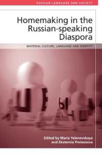 Homemaking in the Russian-Speaking Diaspora : Material Culture, Language and Identity (Russian Language and Society)