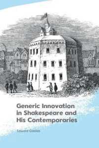 Generic Innovation in Shakespeare and His Contemporaries