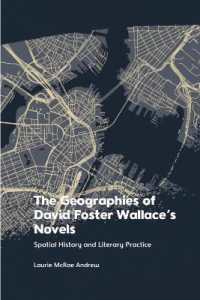 The Geographies of David Foster Wallace's Novels : Spatial History and Literary Practice