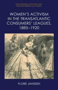 Women's Activism in the Transatlantic Consumers' Leagues, 1885-1920 (Nineteenth-century and Neo-victorian Cultures)