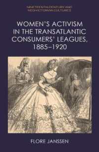 Women's Activism in the Transatlantic Consumers' Leagues, 1885-1920 (Nineteenth-century and Neo-victorian Cultures)