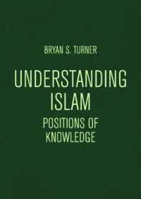 Understanding Islam : Positions of Knowledge (Globalised Muslim Societies)