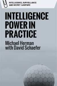 Intelligence Power in Practice (Intelligence, Surveillance and Secret Warfare)