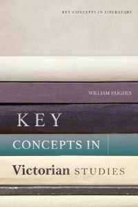 ヴィクトリア朝研究の鍵概念<br>Key Concepts in Victorian Studies (Key Concepts in Literature)