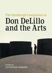 The Edinburgh Companion to Don DeLillo and the Arts (Edinburgh Companions to Literature and the Humanities)