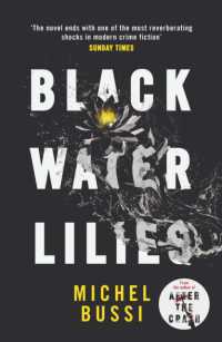 Black Water Lilies : 'A dazzling, unexpected and haunting masterpiece' Daily Mail