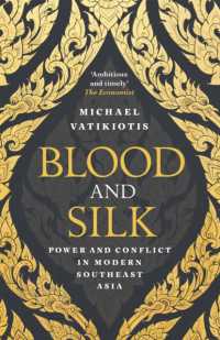 Blood and Silk : Power and Conflict in Modern Southeast Asia