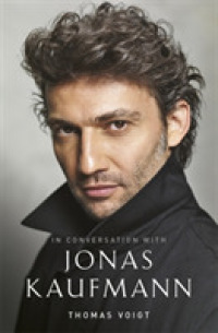 Jonas Kaufmann : In Conversation with