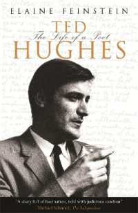 Ted Hughes : The Life of a Poet