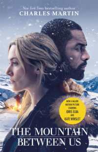 The Mountain between Us : Now a major motion picture starring Idris Elba and Kate Winslet