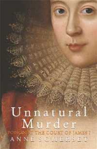 Unnatural Murder: Poison in the Court of James I -- Paperback / softback