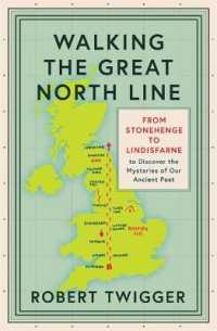 Walking the Great North Line : From Stonehenge to Lindisfarne to Discover the Mysteries of Our Ancient Past