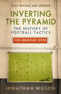 Inverting the Pyramid : The History of Football Tactics -- Paperback / softback