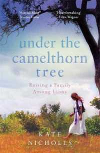 Under the Camelthorn Tree : The Impact of Trauma on One Family -- Paperback / softback