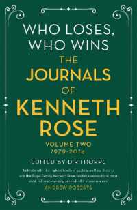 Who Loses, Who Wins: the Journals of Kenneth Rose : Volume Two 1979-2014