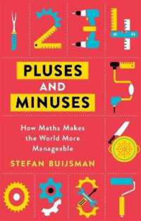 Pluses and Minuses : How Maths Makes the World More Manageable