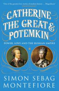Catherine the Great and Potemkin : Power, Love and the Russian Empire