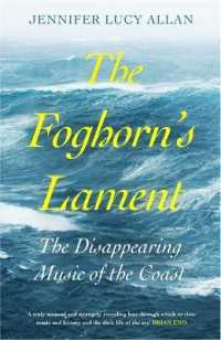 Foghorn's Lament : The Disappearing Music of the Coast -- Hardback
