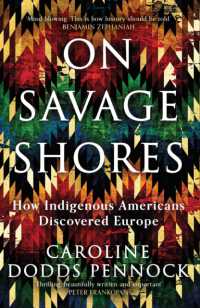 On Savage Shores : How Indigenous Americans Discovered Europe
