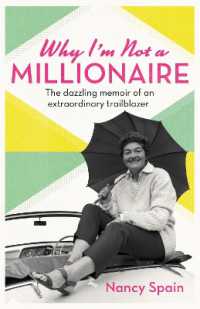 Why I'm Not a Millionaire : The dazzling memoir of an extraordinary trailblazer
