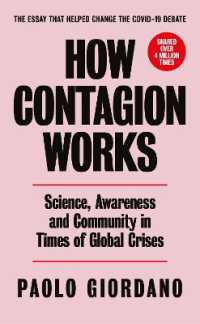 パオロ・ジョルダーノ『コロナの時代の僕ら』（原書）<br>How Contagion Works : Science, Awareness and Community in Times of Global Crises - the short essay tha -- Paperback / softback