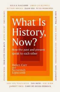 What Is History, Now? -- Hardback