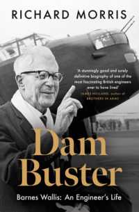 Dam Buster : Barnes Wallis: an Engineer -- Hardback