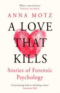 A Love That Kills : Stories of Forensic Psychology