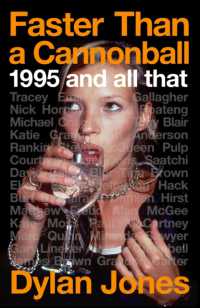 Faster than a Cannonball : 1995 and All That