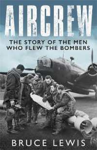 Aircrew : The Story of the Men Who Flew the Bombers