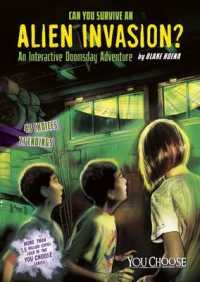 Can You Survive an Alien Invasion? : An Interactive Doomsday Adventure (You Choose: Doomsday) -- Paperback / softback