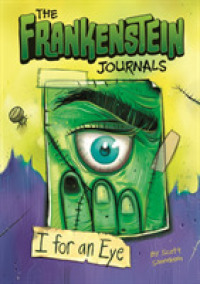 Frankenstein Journals: I for an Eye (The Frankenstein Journals) -- Paperback / softback