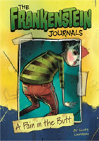 Pain in the Butt (The Frankenstein Journals) -- Paperback / softback