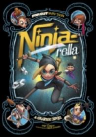 Ninja-rella: a Graphic Novel -- Electronic book text (English Language Edition)