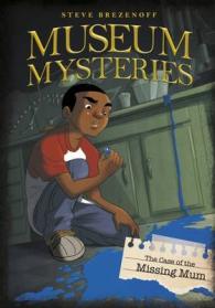 Case of the Missing Mum (Museum Mysteries: Museum Mysteries) -- Paperb