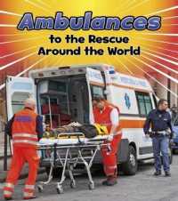 Ambulances to the Rescue around the World (To the Rescue!) -- Paperback / softback