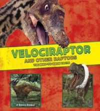 Velociraptor and Other Raptors : The Need-to-know Facts (Dinosaur Fact Dig) -- Paperback / softback
